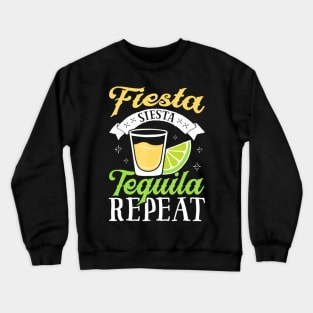 Fiesta Siesta Tequila Repeat T shirt Cinco de Mayo Men Women Crewneck Sweatshirt